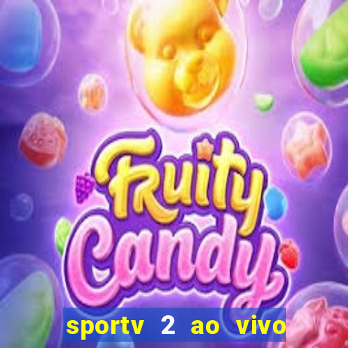 sportv 2 ao vivo mega canal